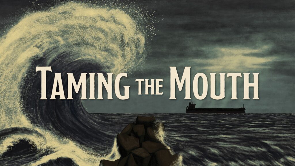 painting of the ocean with large wave curving in from the left side of image over a rock jetty. A large vessel sits at a distance toward the center right of the image with the dark clouds in the sky parting to allow rays of light to shine down on the vessel sitting in the ocean. The words "Taming the Mouth" fill the center of the image.